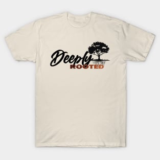 Deeply Rooted Signature Collection T-Shirt